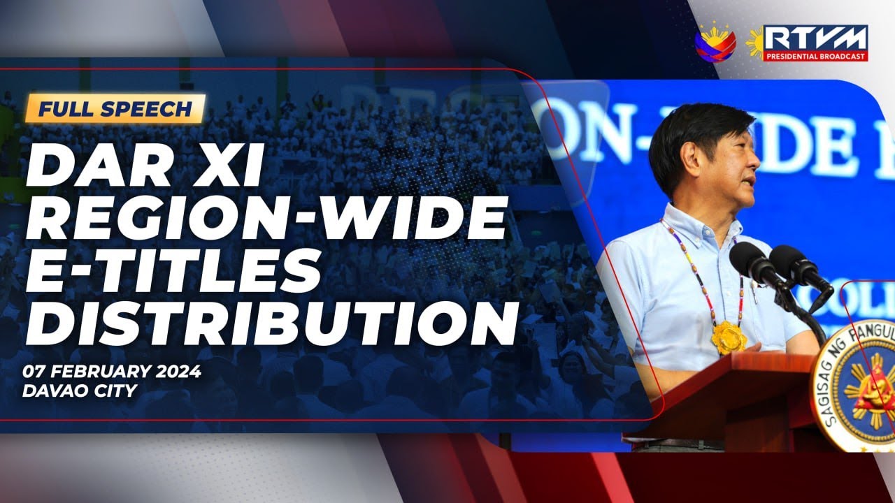 DAR XI Region-wide E-Titles Distribution (Speech) 2/07/2024