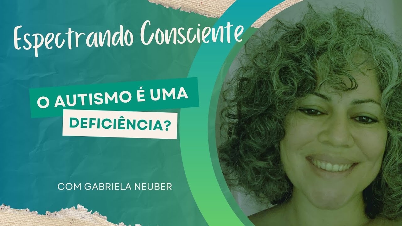 Por que o autismo é considerado uma deficiência?
