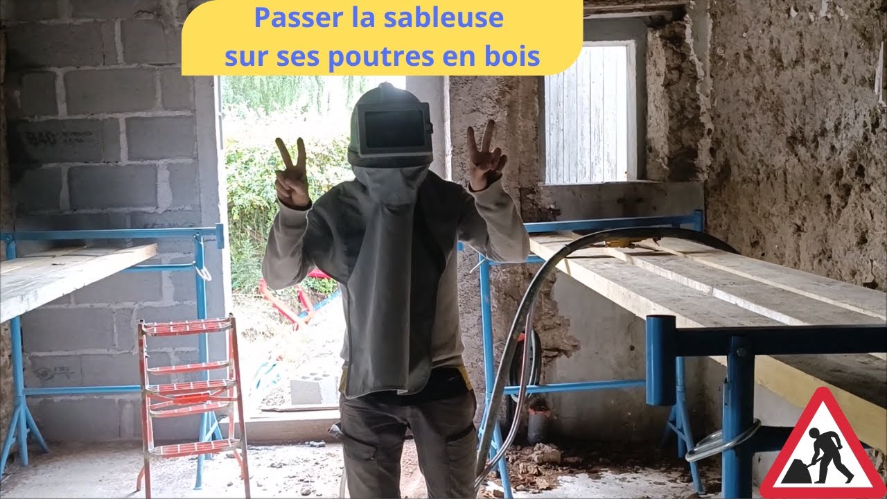 Passer la sableuse sur ses Poutres en bois