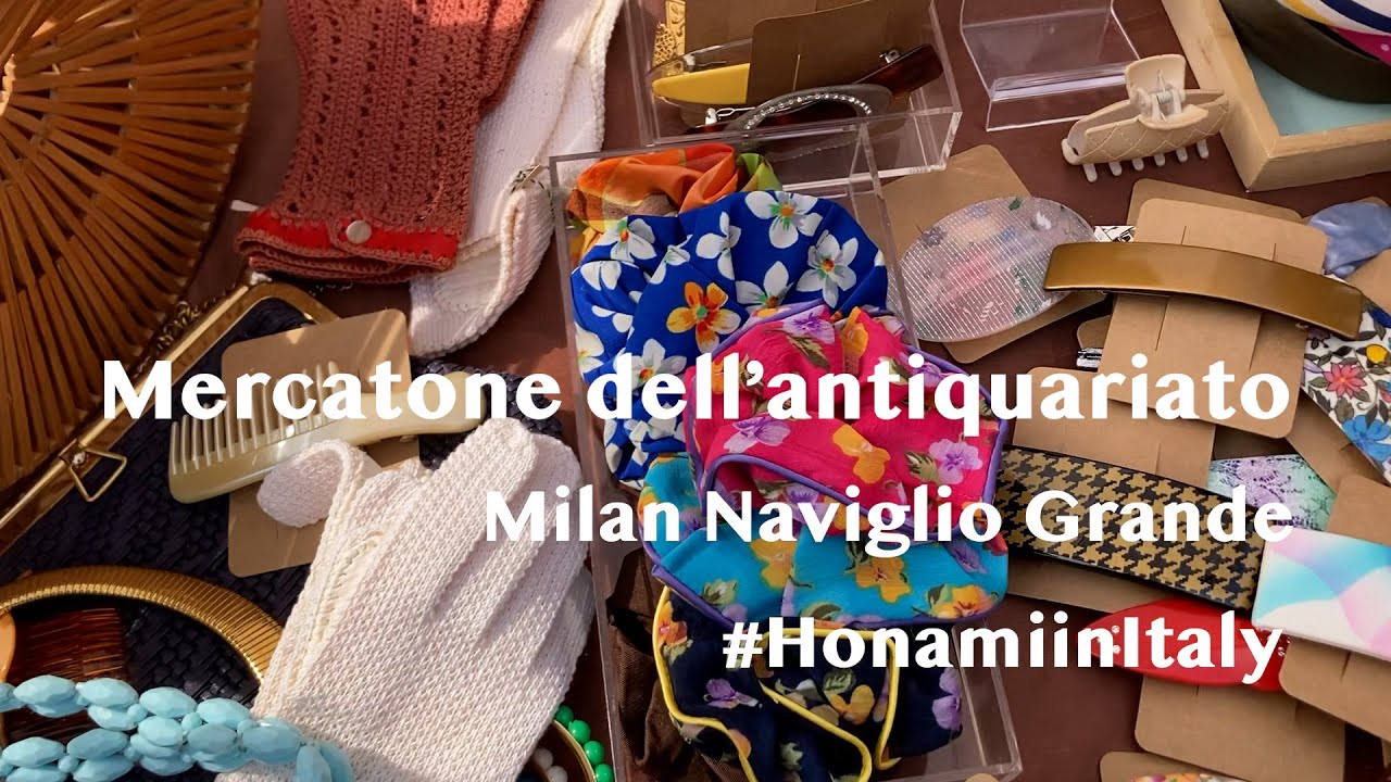【vlog】Mercatone Dell'antiquariato Milan Naviglio Grande - Busy but Fun Sunday - ミラノ現地バイヤーの日曜日 蚤の市 買付
