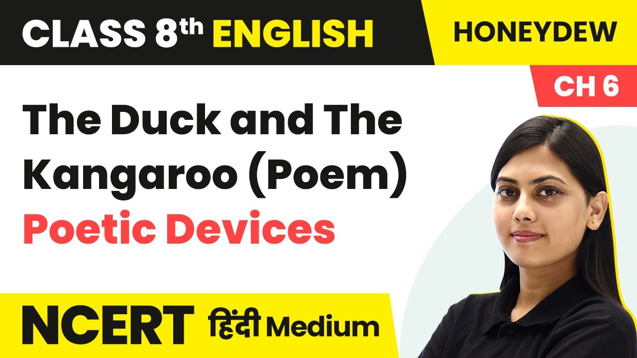 The Duck and The Kangaroo (Poem) - Poetic Devices | NCERT/CBSE | Class 8 English Hindi Medium