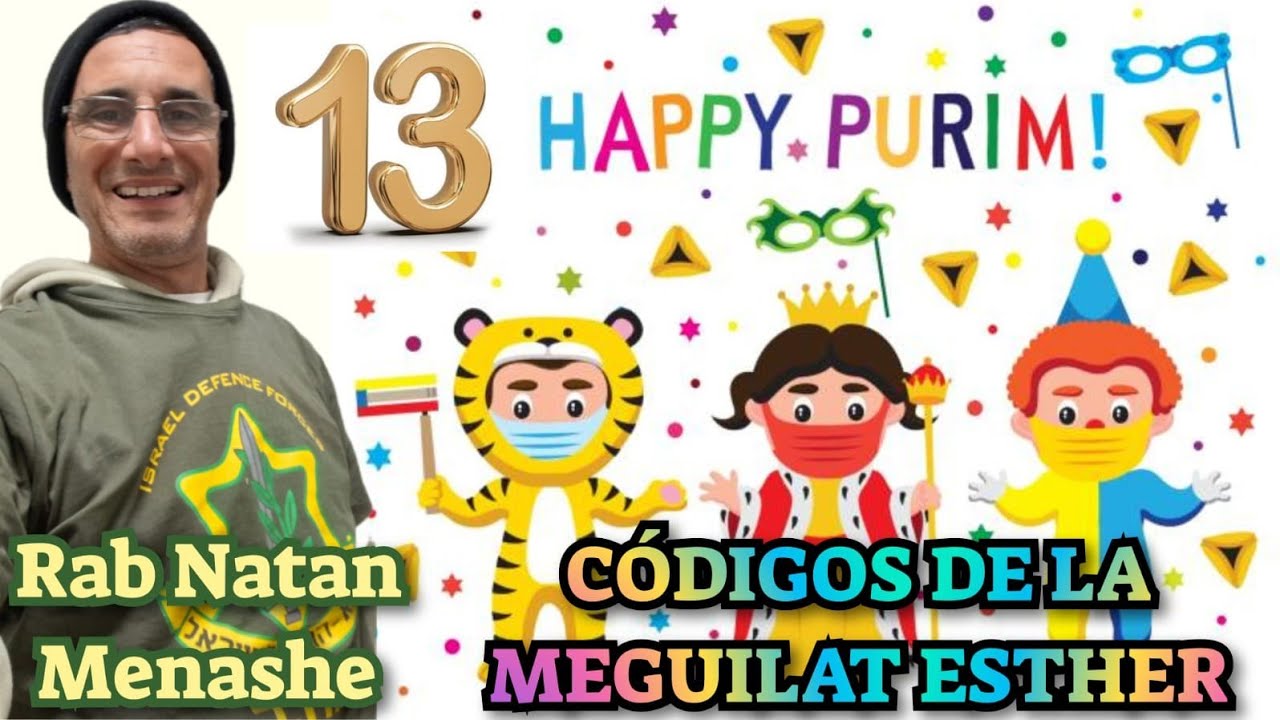 HOY PURIM CODIGOS DE LA MEGUILAT ESTHER  RAB NATAN MENASHE 