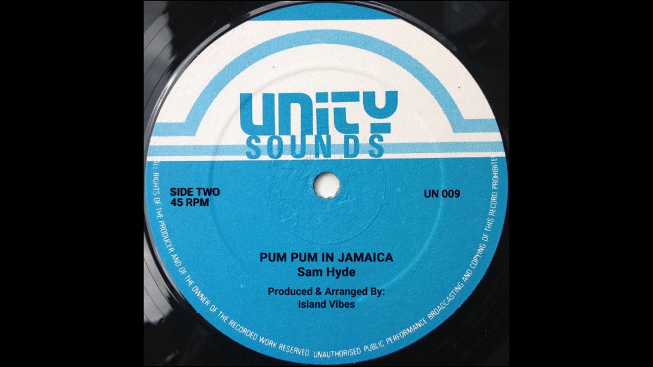 Sam Hyde - Pum Pum In Jamaica (CLASSIC REGGAE 1985)