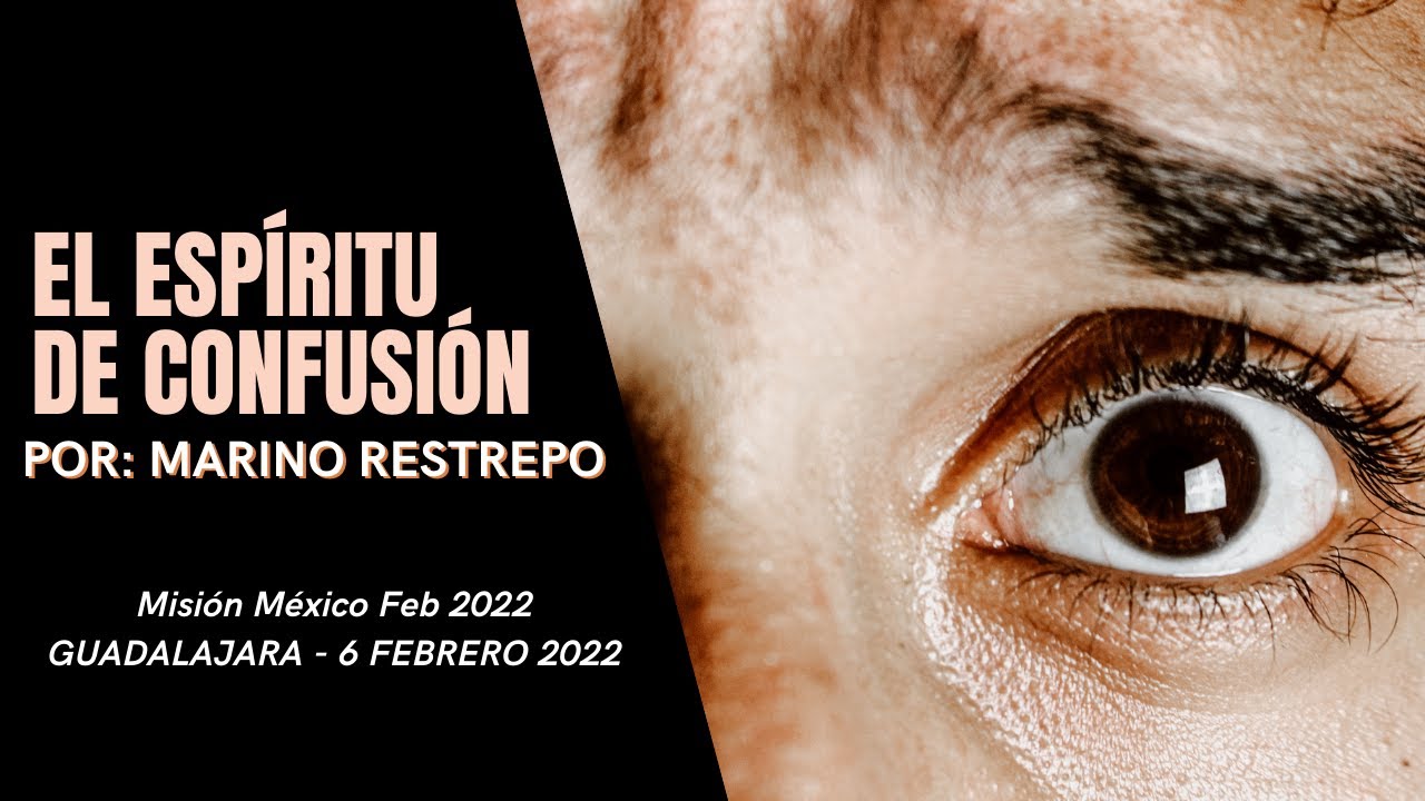 El Espíritu de Confusión por Marino Restrepo. Colegio IDEO. Guadalajara, México. 6 Febrero 2022
