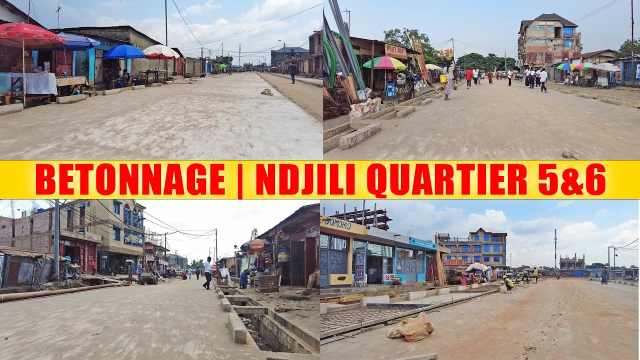 NDJILI Quartier 5 & 6 | Evolution BÉTONNAGE DES ARTÈRES | Kinshasa - Rdc