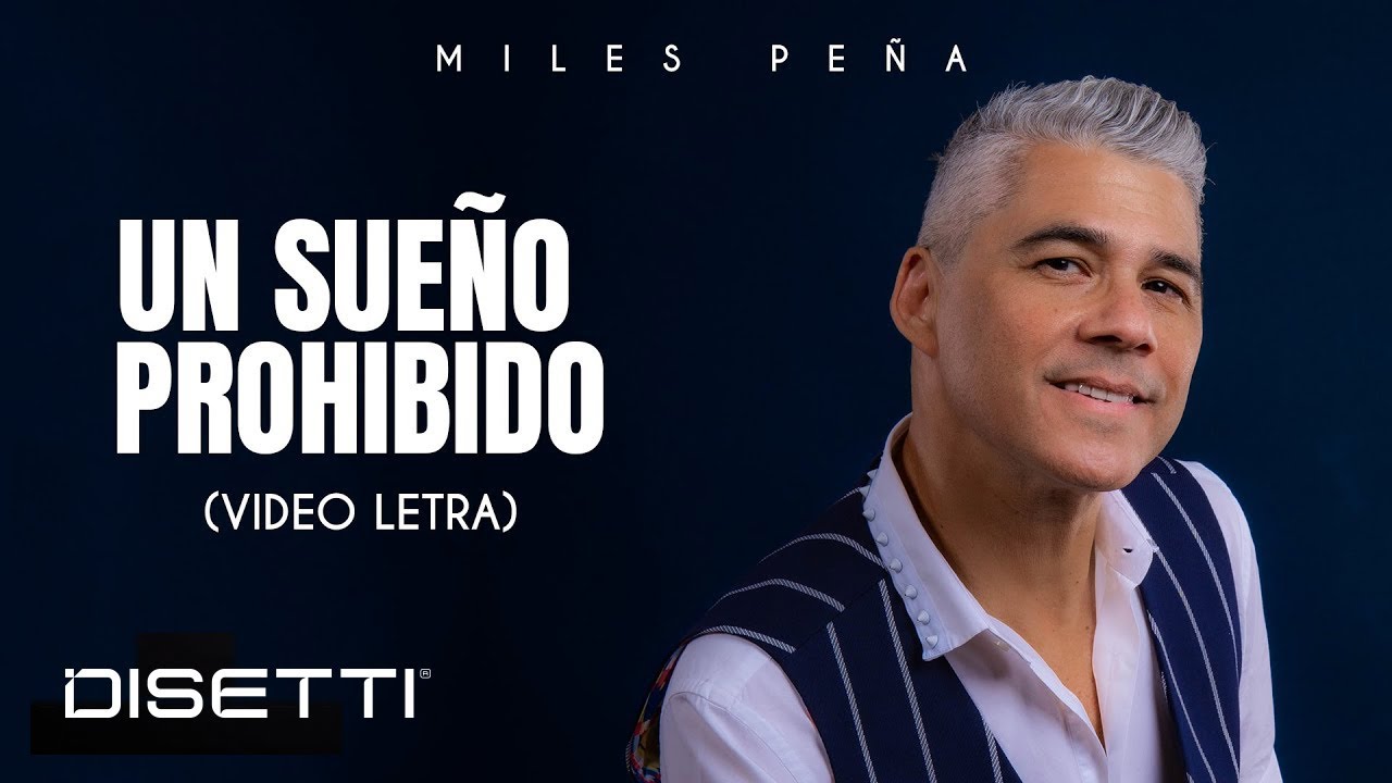 Miles Peña - Un Sueño Prohibido (Lyric Video)