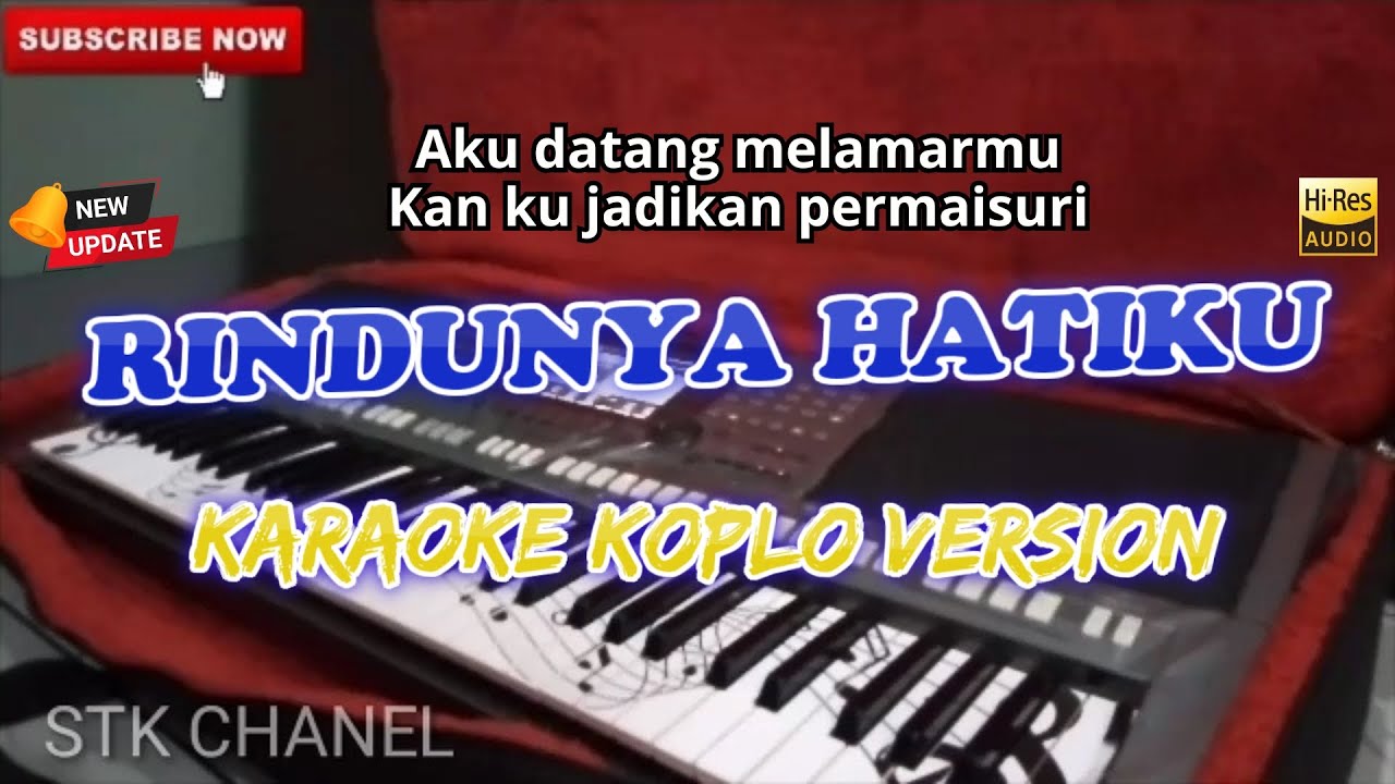 RINDUNYA HATIKU - KARAOKE DANGDUT KOPLO STK CHANNEL