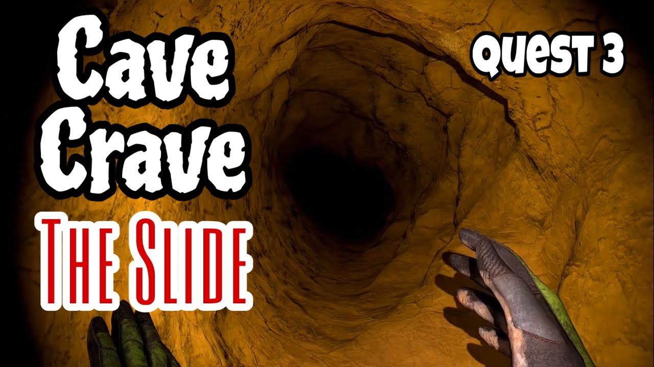 New story content Cave Crave - The Slide