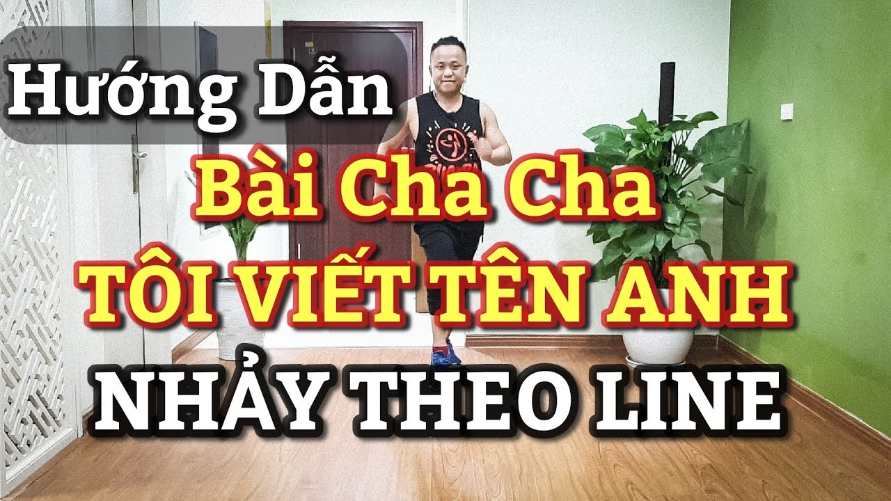 Hướng Dẫn Bài CHA CHA TÔI VIẾT TÊN ANH Nhảy Theo LINE / Leo( Bài Khớp Nhạc BẤM 🔽 )