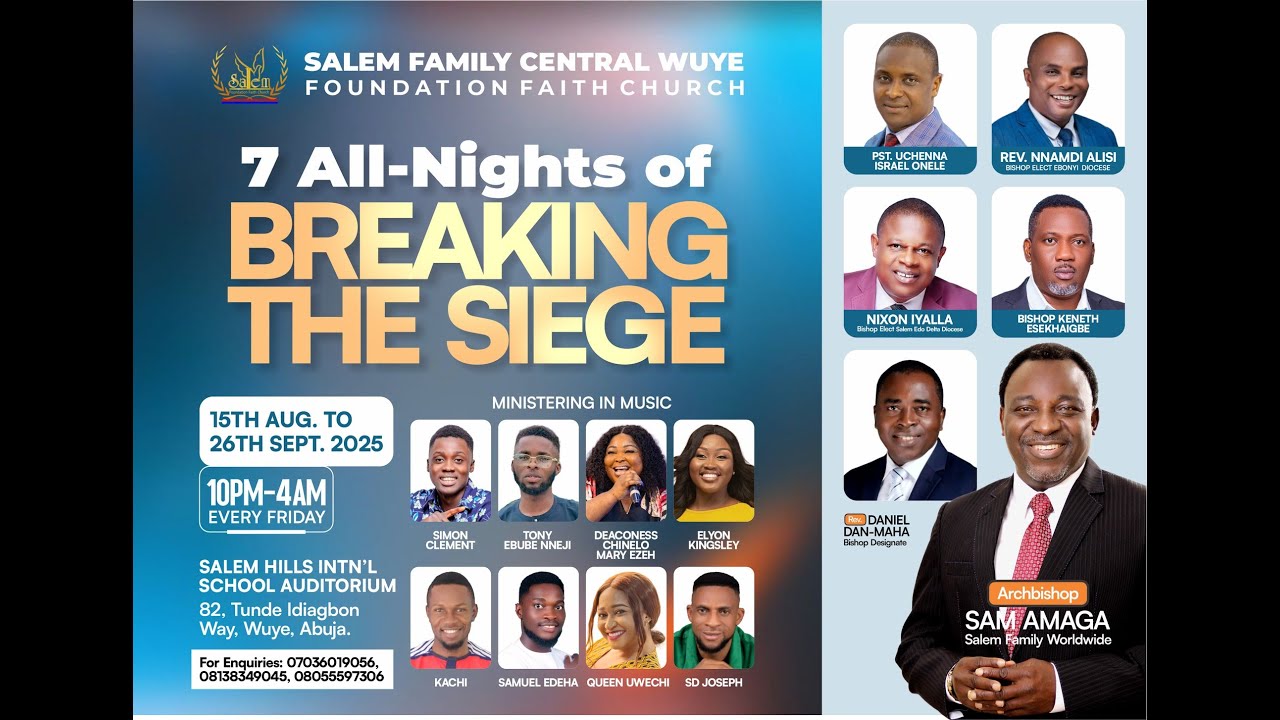 7 ALL NIGHTS OF BREAKING THE SIEGE SERVICE| Salem Family Central Wuye, Abuja ||  5 September, 2025