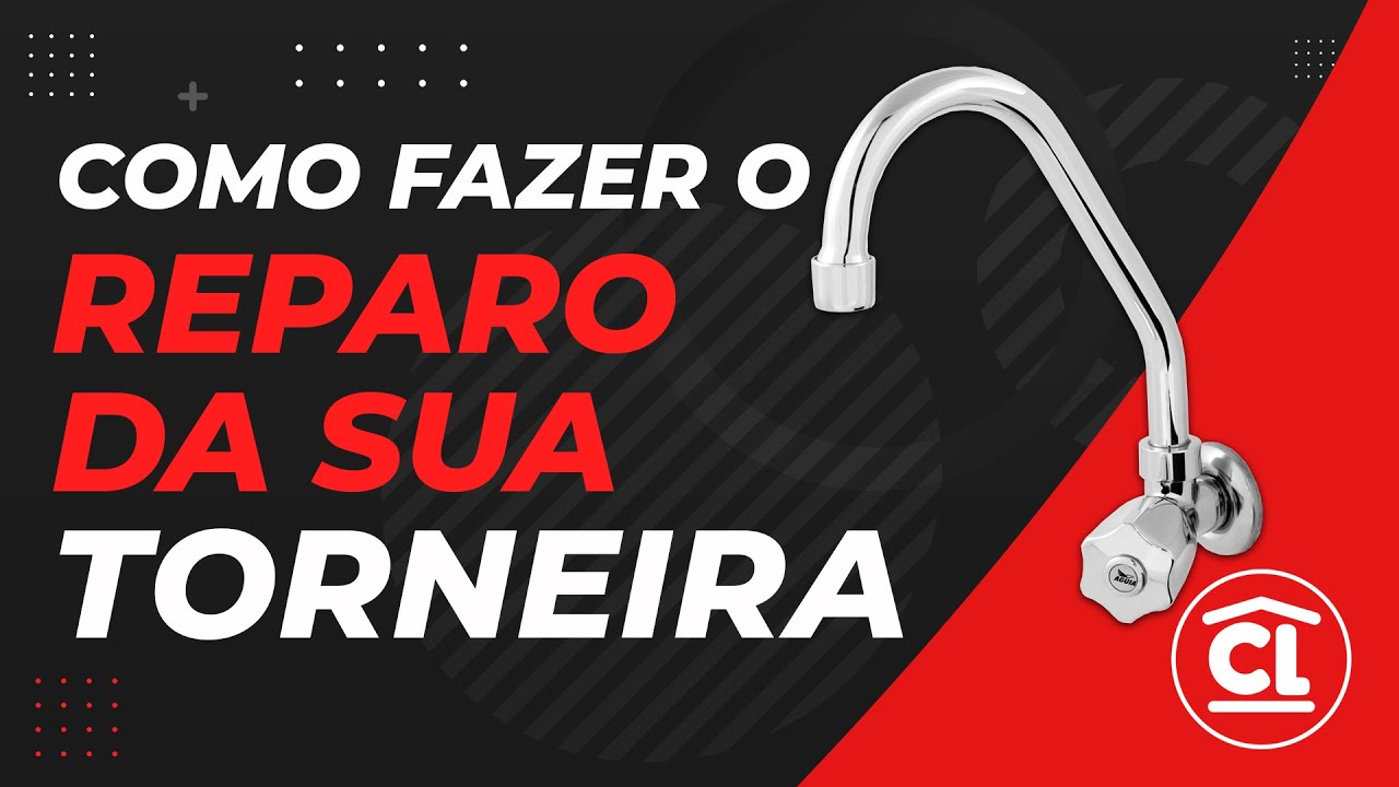 COMO TROCAR O REPARO DA SUA TORNEIRA - Casa Leader