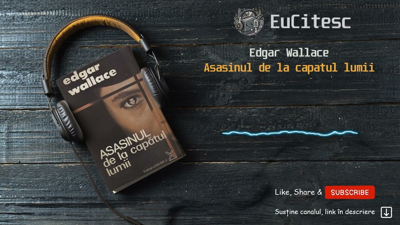 Asasinul de la capatul lumii - Edgar Wallace | Carte Audio | #audiobook