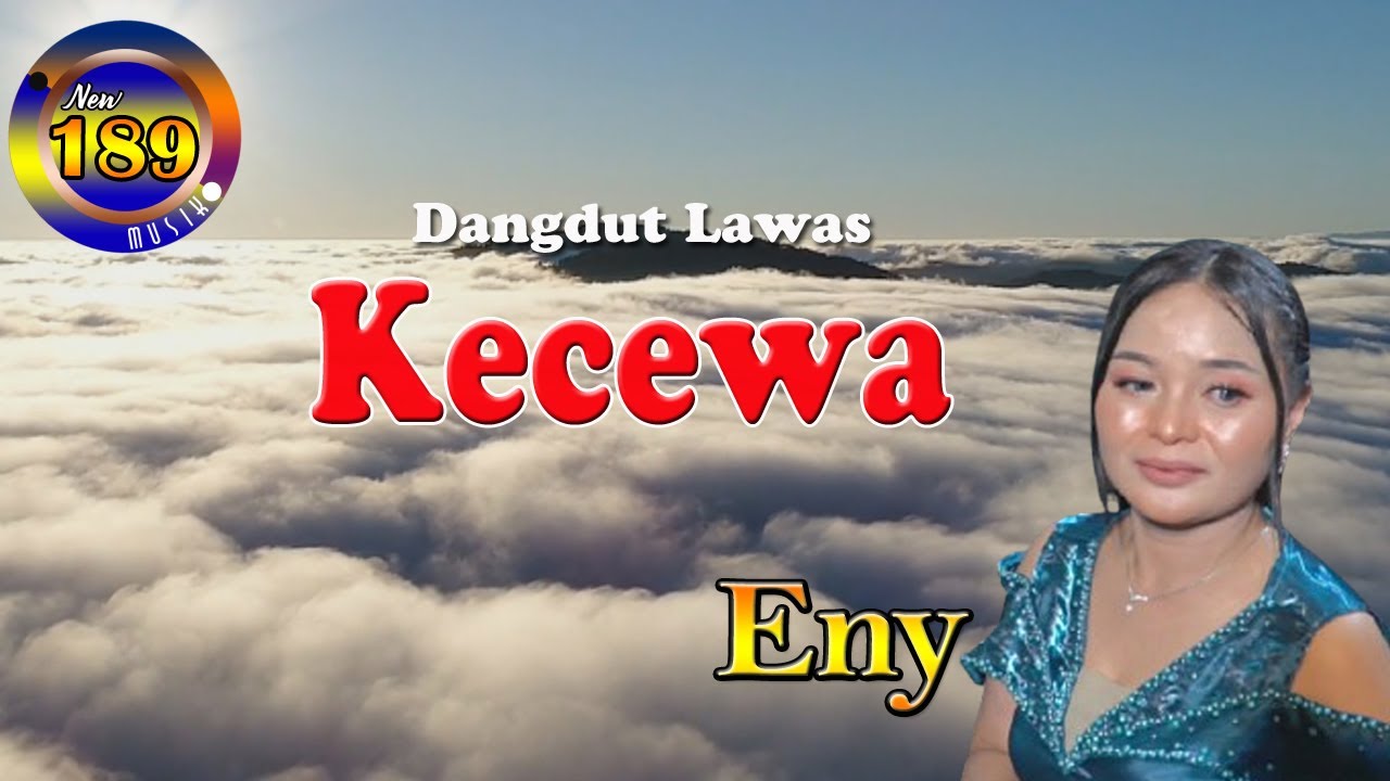 ''KECEWA'' ENY // DANGDUT LAWAS NEW 189 MUSIK