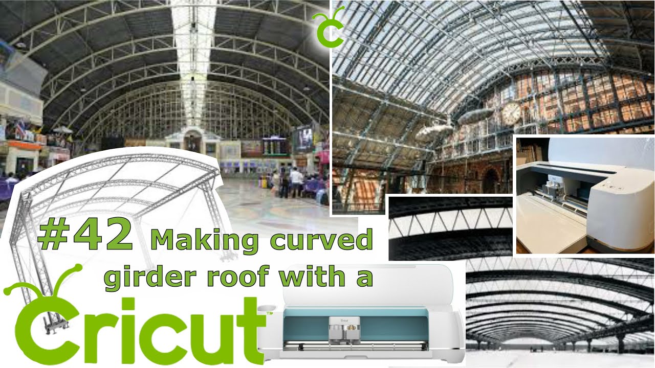 #42 Using a Cricut Maker to produce a curved box girder roof section