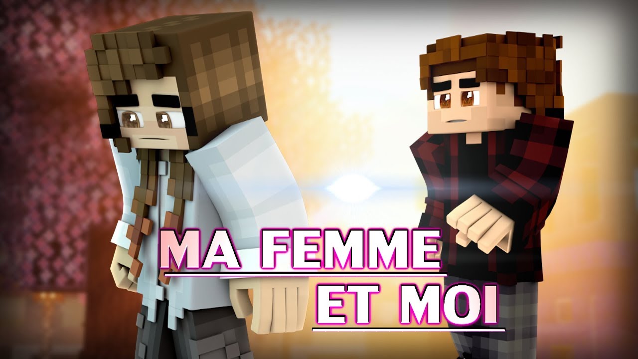 MA FEMME ET MOI [Court métrage Minecraft]
