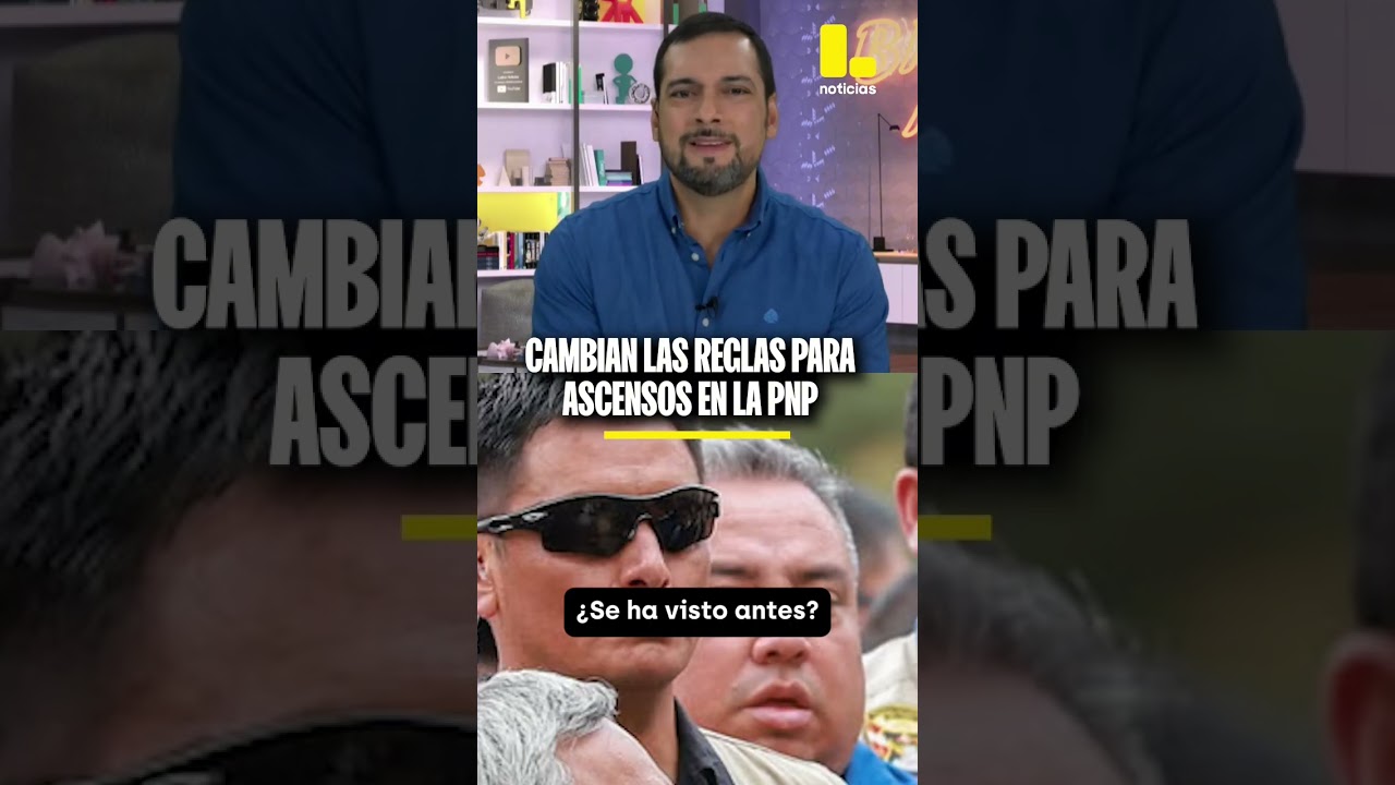 Cambios en ascensos de la PNP beneficiar&iacute;an a seguridad de Jer&iacute;