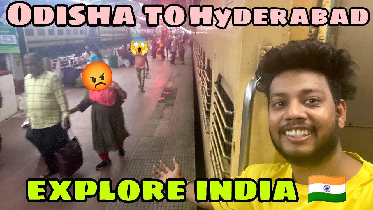 Odisha To Hyderabad by Train || #exploreindia