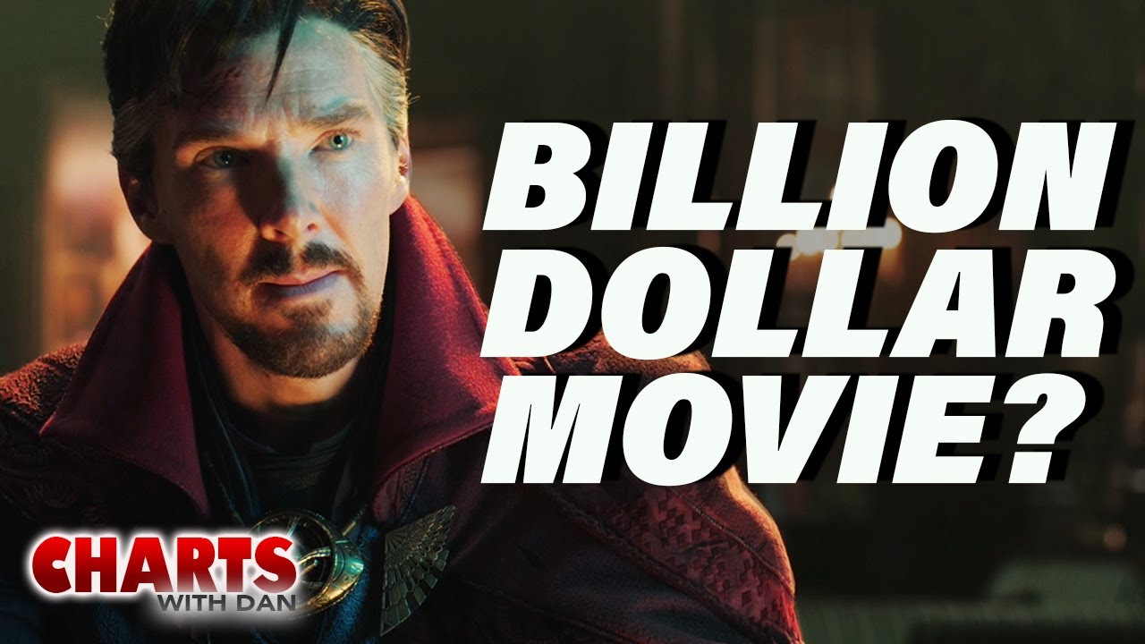 Should Doctor Strange 2 Make $1 Billion? - Charts with Dan!
