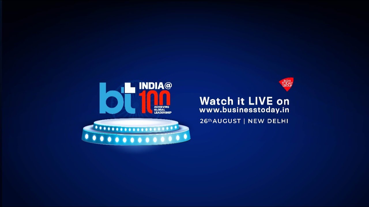 BT India At 100 Economy Summit | #BusinessToday
