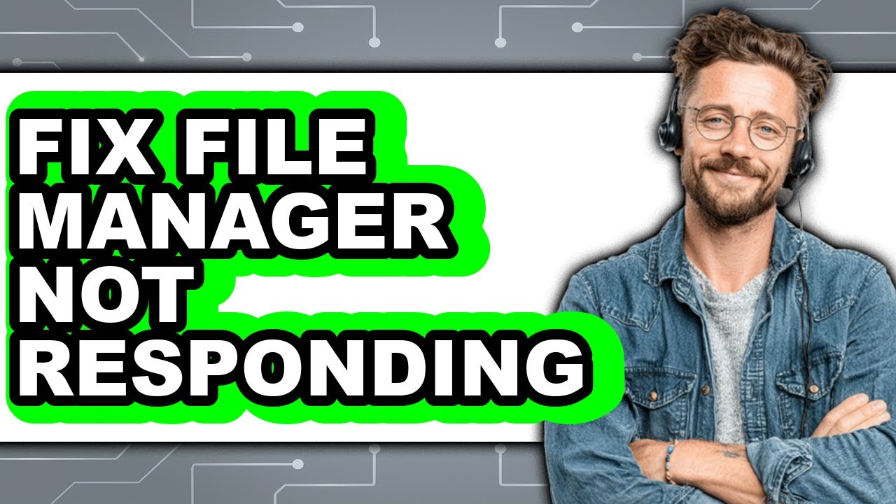 How to Fix File Manager Not Responding (full Guide)
