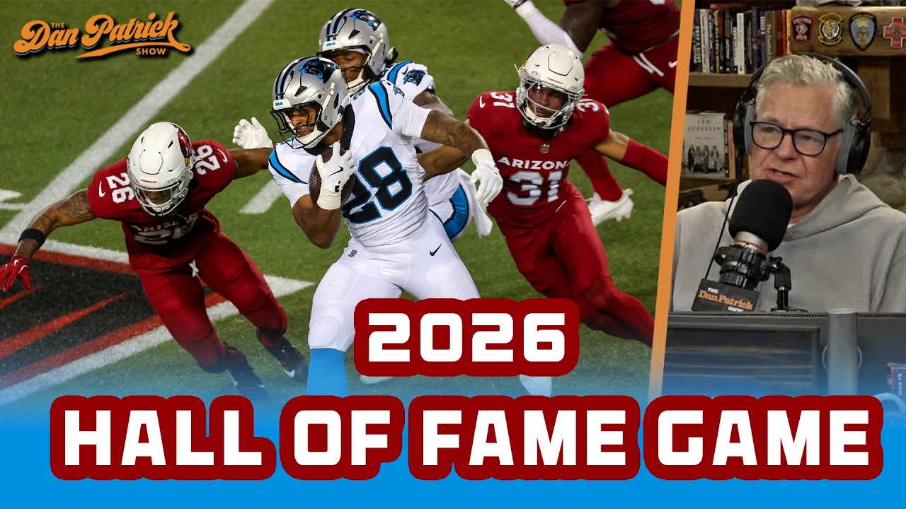 Dan Patrick shares his thoughts on last night's Hall of Fame game | 8/7/26
