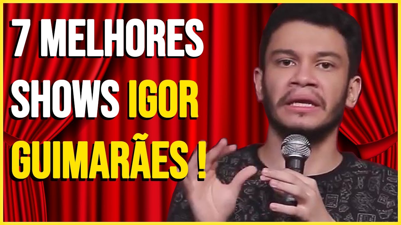 😂 [30 Minutos] Igor Guimar&atilde;es Compilado Especial Edition