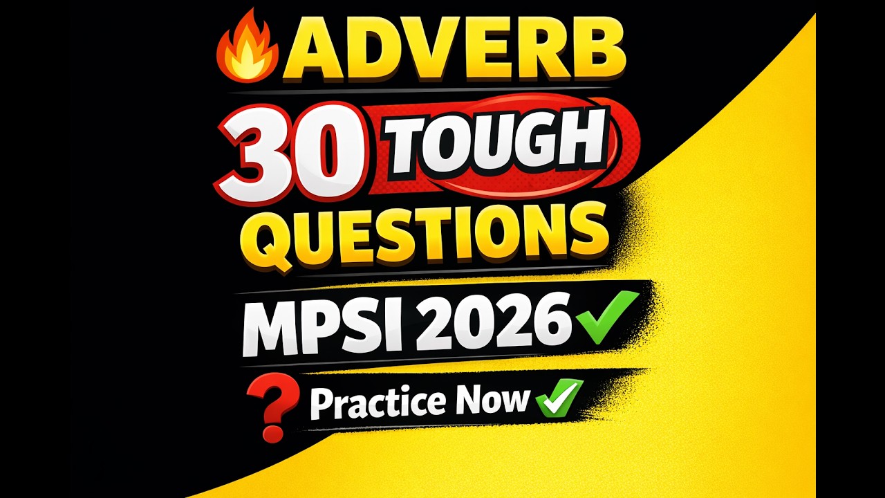 30 Adverb MCQs 🔥 MPSI Level | Very Tough Questions | MP Police SI 2026 Preparation
