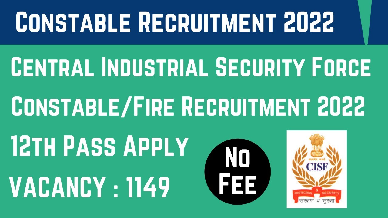 CISF Constable Recruitment 2022 | CISF Constable Notification 2022 | CISF Online Form 2022 I