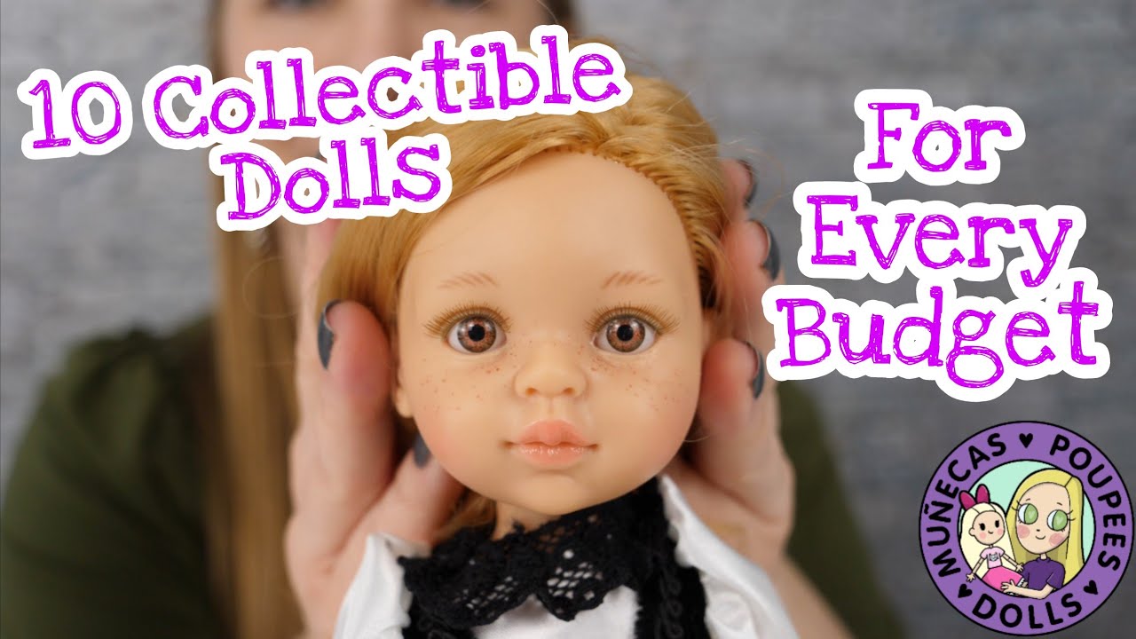 10 Collectible Dolls For Every Budget