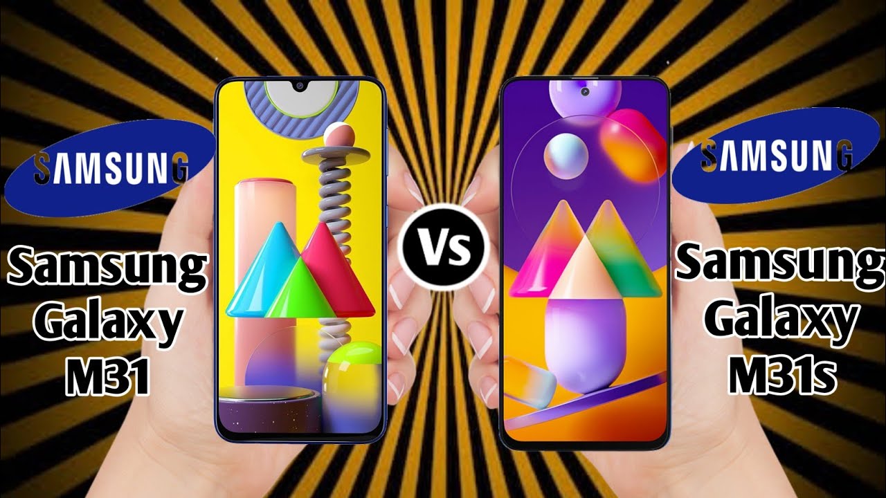 Samsung Galaxy M31s Vs Samsung Galaxy M31