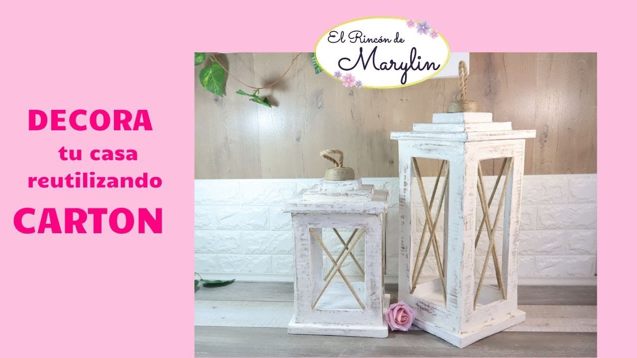 Como hacer FAROLES DECORATIVOS de CARTON