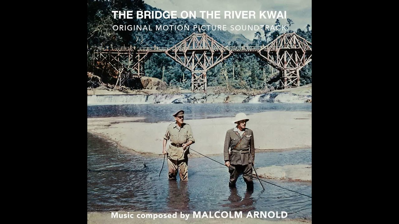 The Bridge on the River Kwai (1957) - Colonel Bogey March