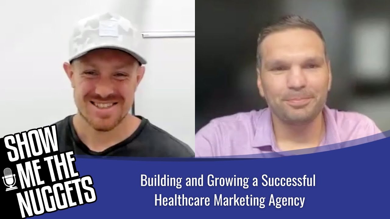 Building and Growing a Successful Healthcare Marketing Agency with George Kocher