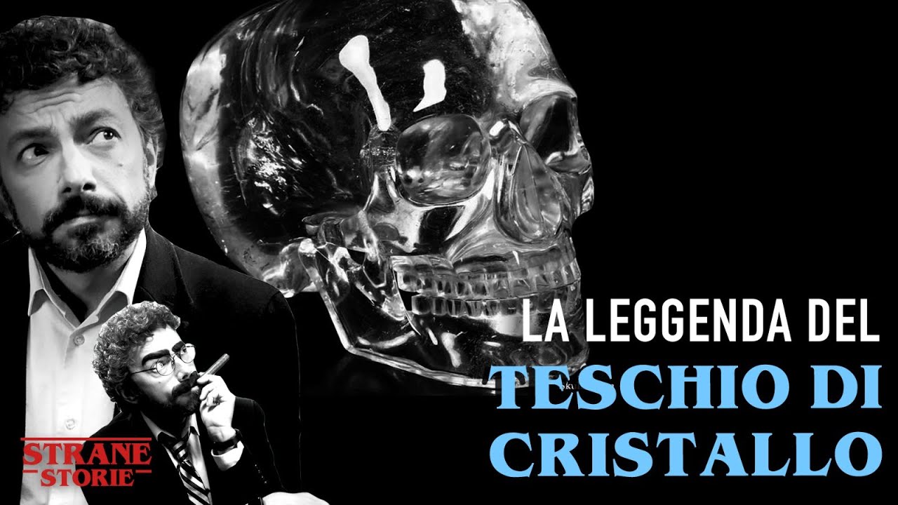 La leggenda del TESCHIO di CRISTALLO