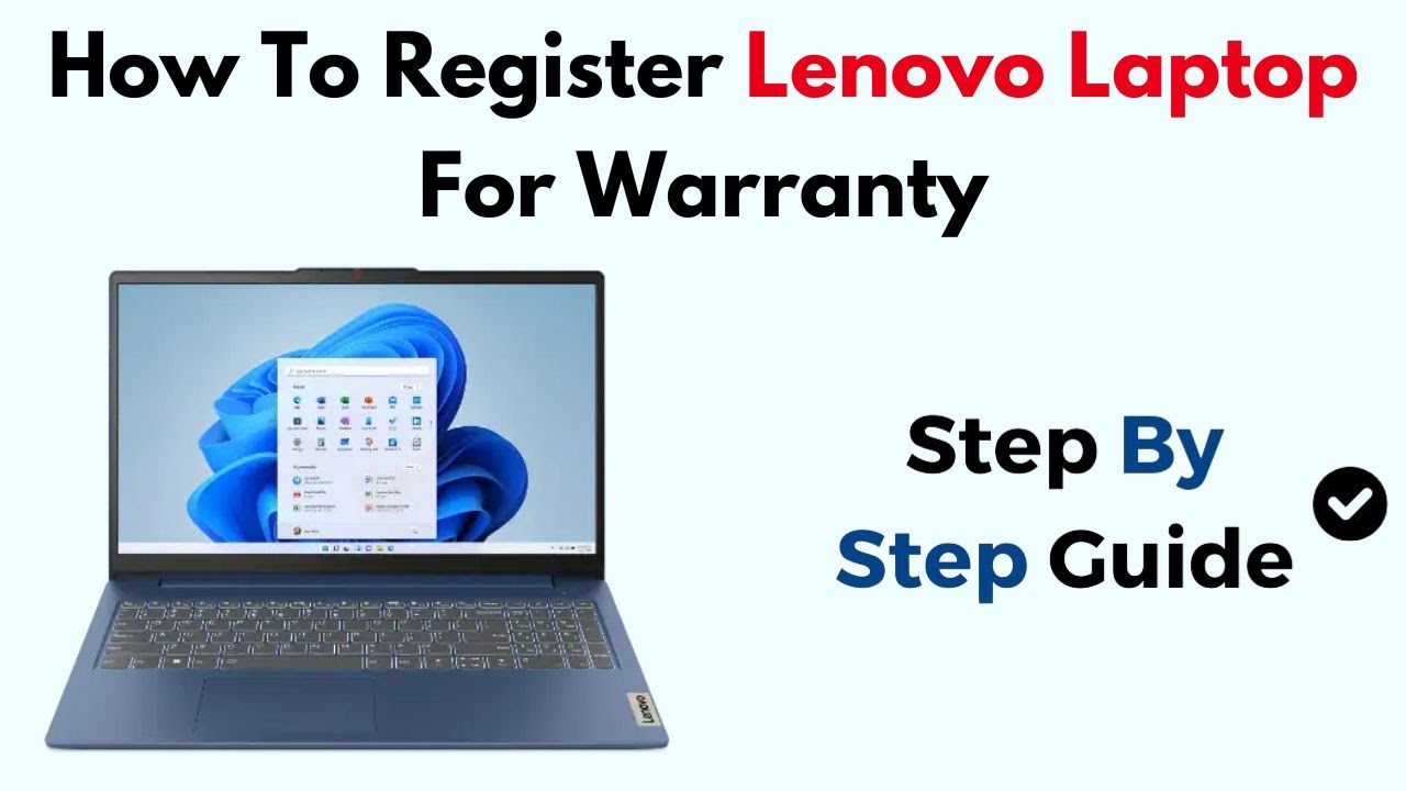 How to Register Lenovo Laptop for Warranty &ndash; Guide to Activate Your Lenovo Warranty Online