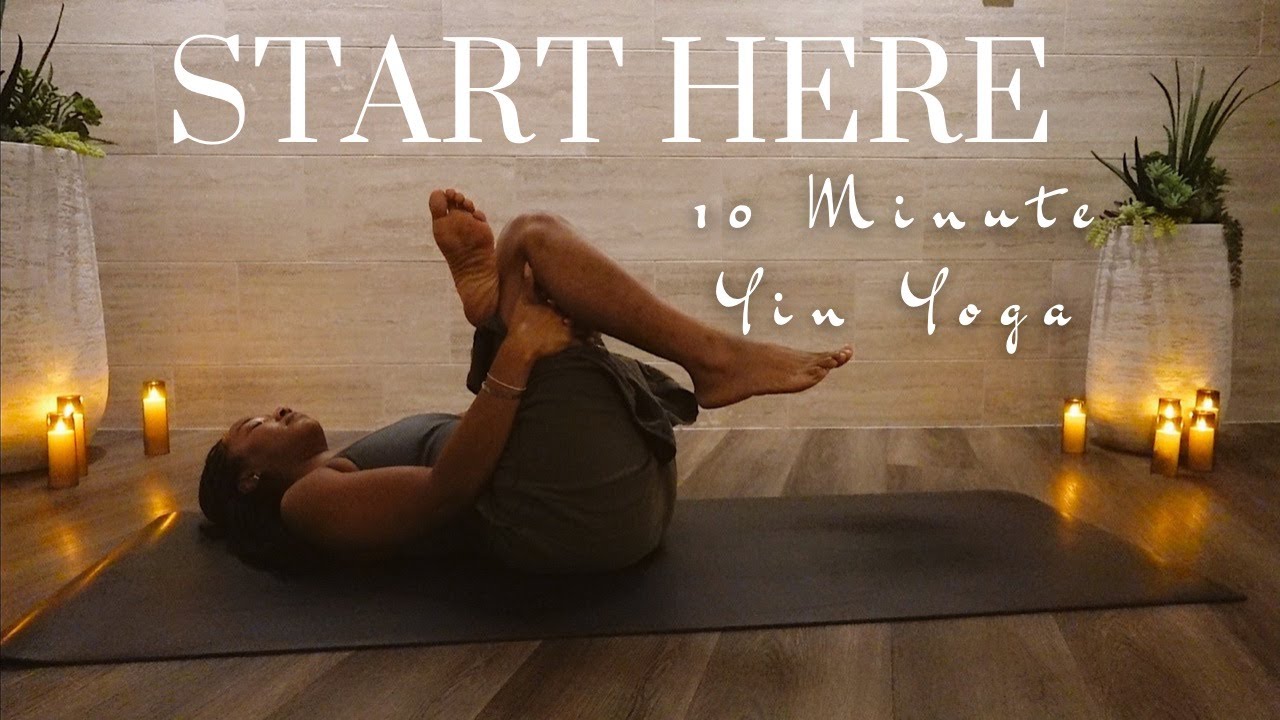 10 Minute Yin Yoga | Hips and Lower Back | Beginners Welcome