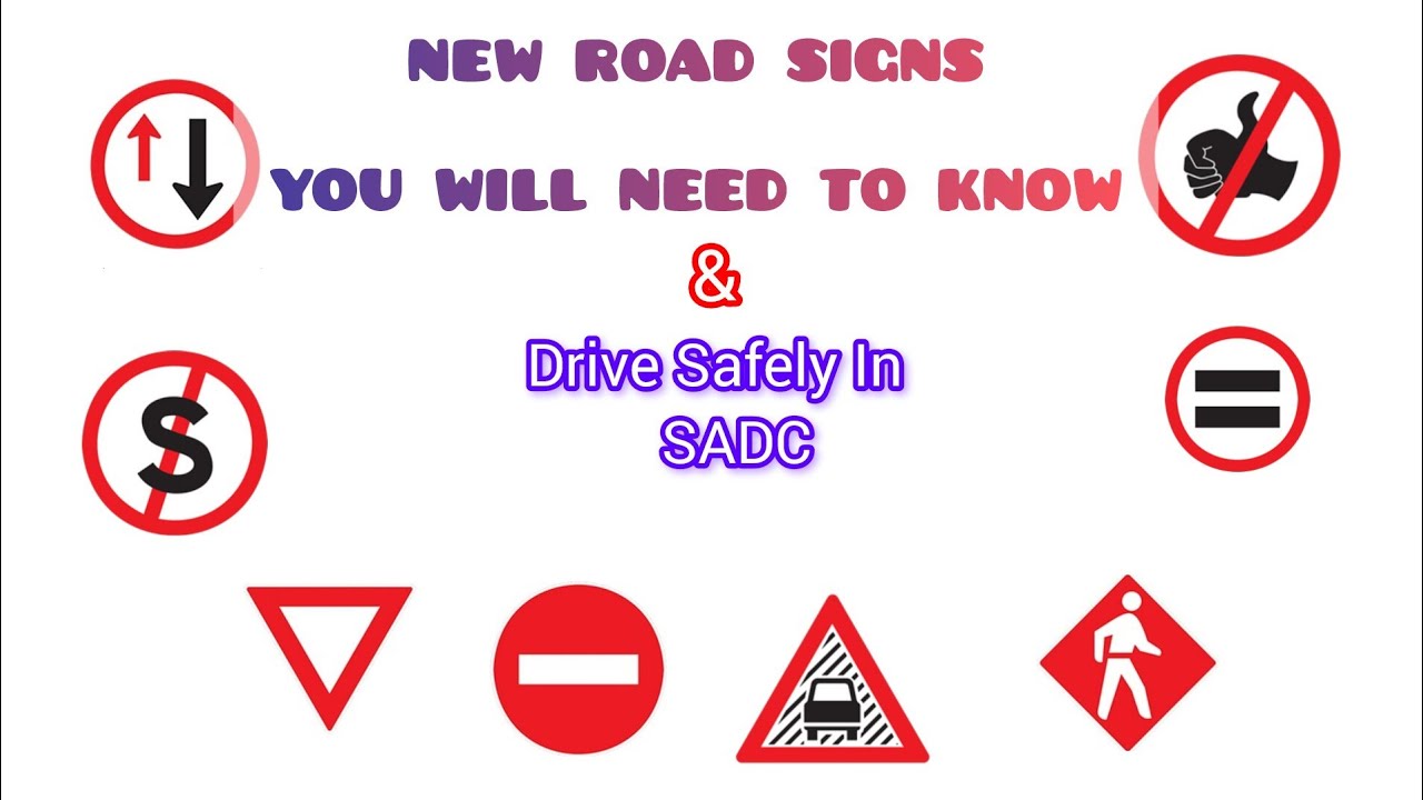 EXPLAINED NEW ROAD SIGNS for Exam & All SADC COUNTRIES Drivers//#DriveSafe