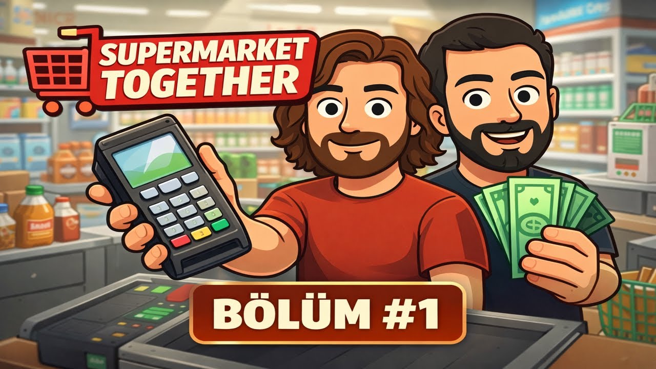 🛒 Supermarket Together - 1.BÖLÜM Mağazamızı Kuruyoruz