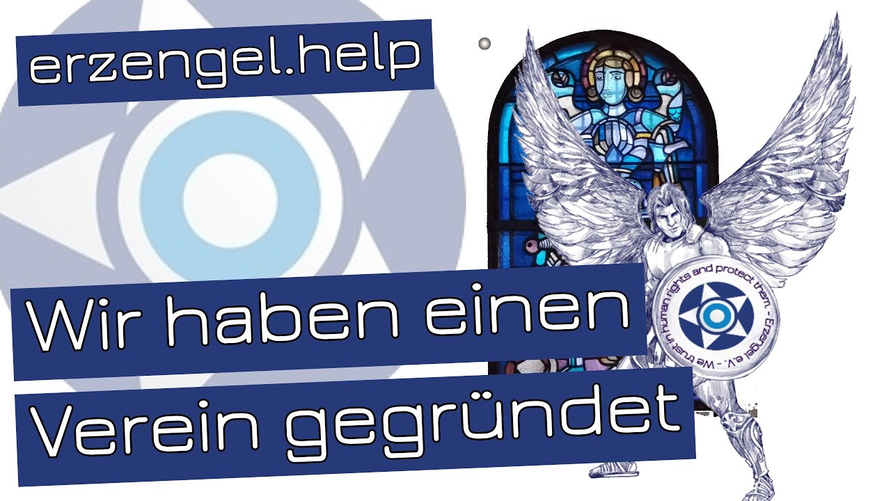 Wir haben einen Verein gegründet: Erzengel