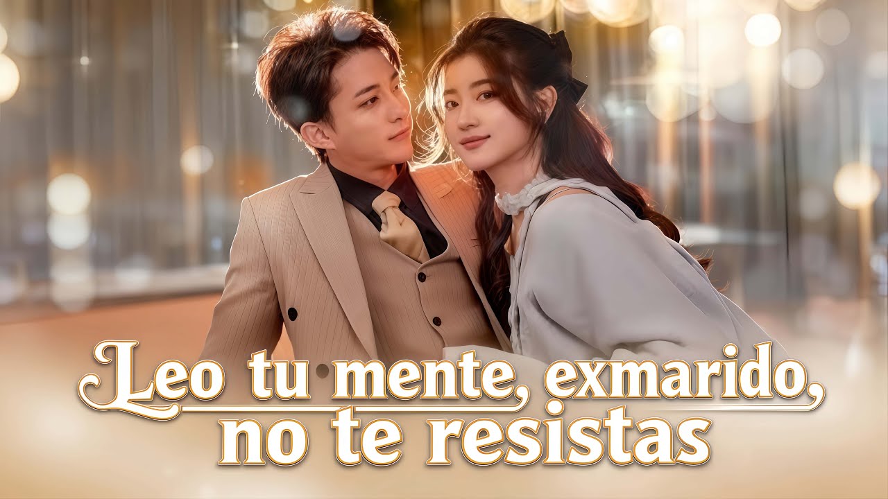 [Versión completa]Leo tu mente, exmarido, no te resistas#minidrama #drama #englishmovies #fullmovies