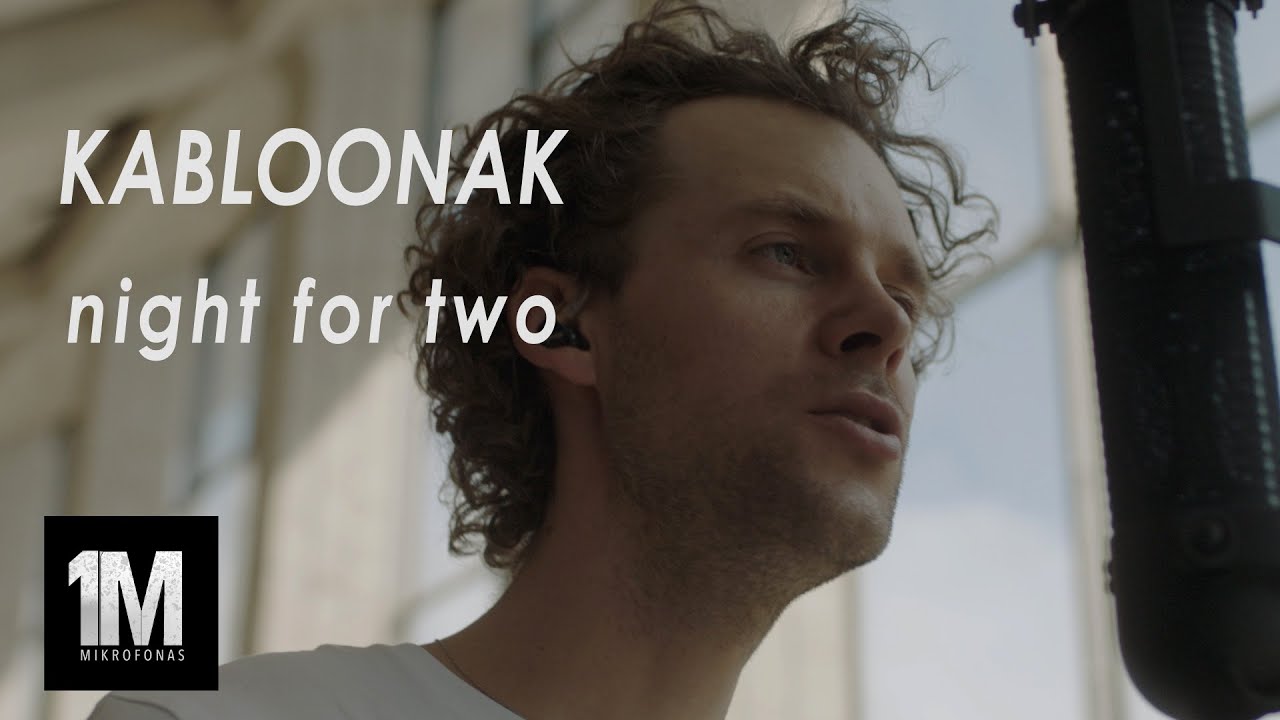 KABLOONAK - night for two | 1Mikrofonas