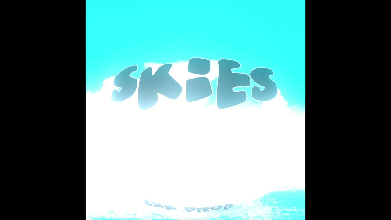 LXK_PROD - SKIES (ULTRA SLOWED)
