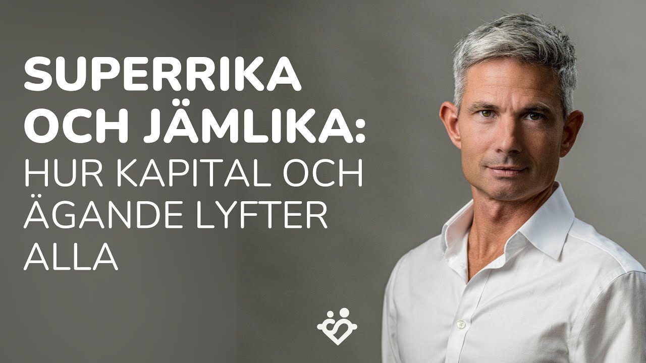 412. Superrika och j&auml;mlika: hur kapital och &auml;gande lyfter alla | Med professor Daniel Waldenstr&ouml;m