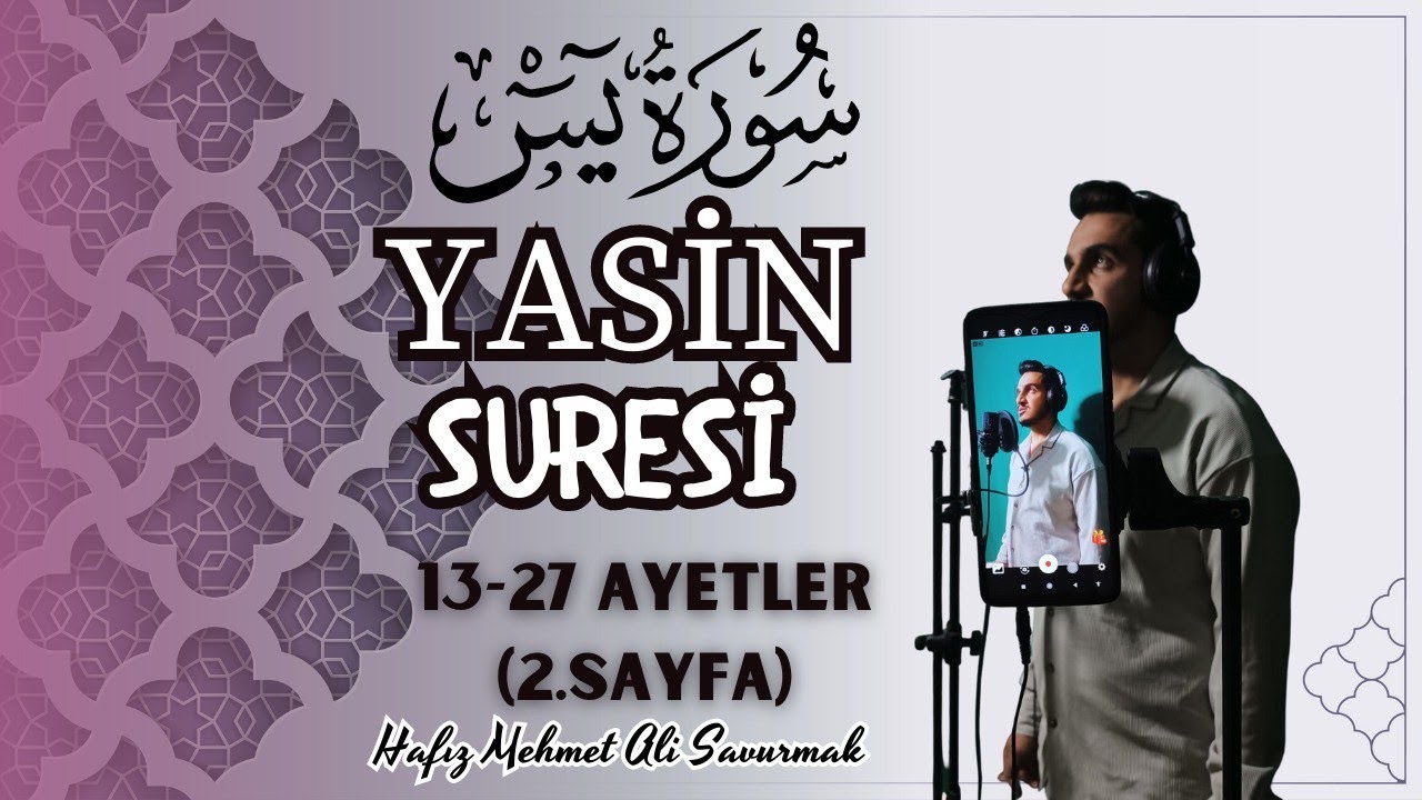 Yasin Suresi 13-27 Ayetler (2.Sayfa)- Hafız Mehmet Ali Savurmak