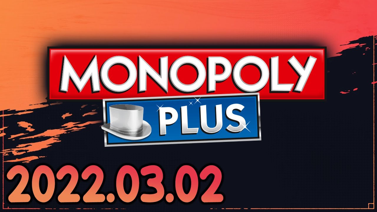 Monopoly Plus (2022-03-02)