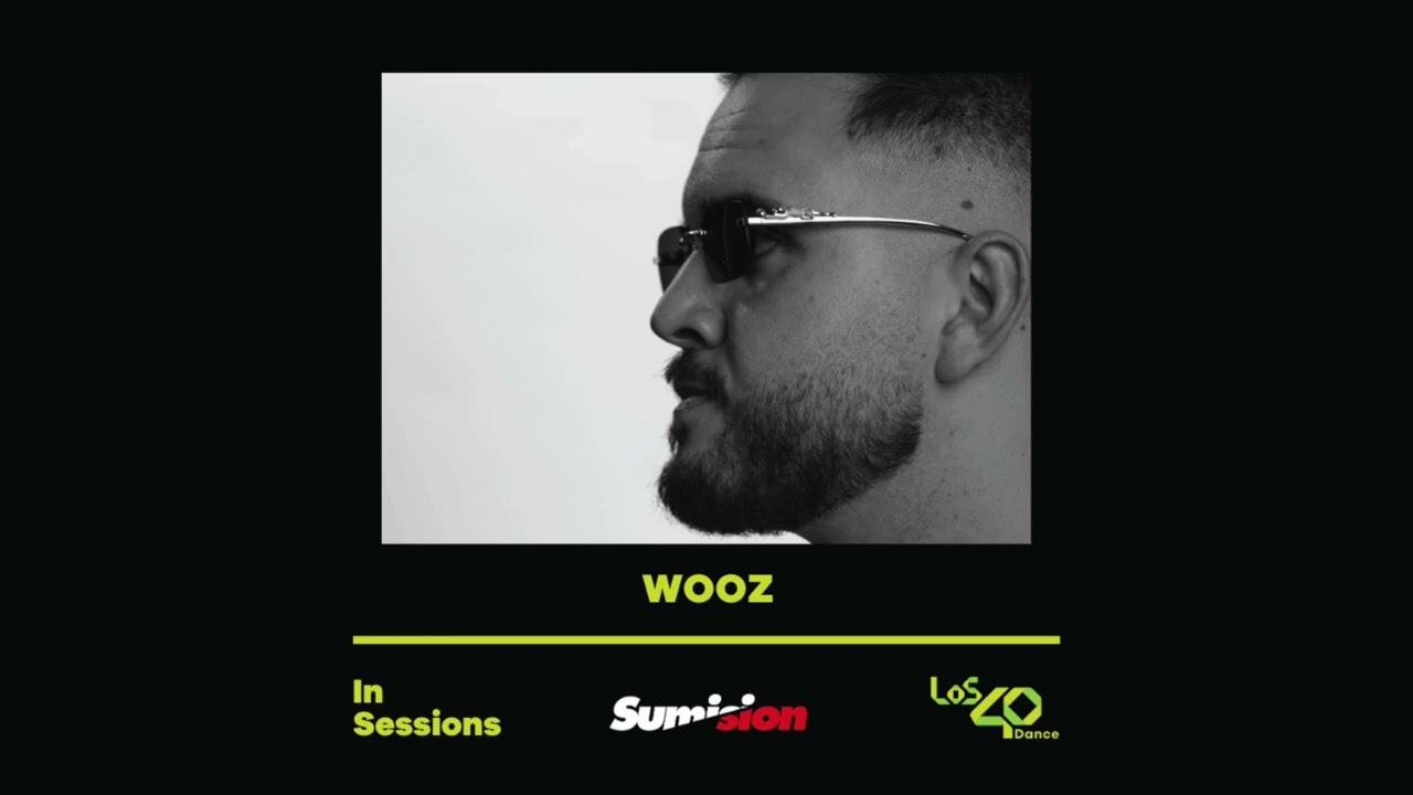 Los 40 Dance In Sessions pres. Sumision Records mixed by WOOZ (17/04/2025) part 1.