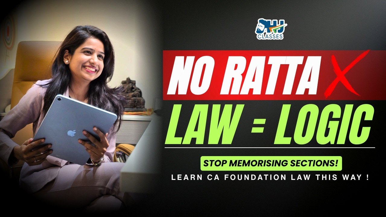 How I Teach CA Foundation Law | CA CS Tejal Katariya | ICAI | HJ Classes