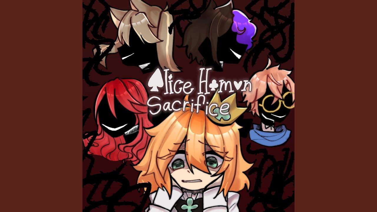Alice of Human Sacrifice (feat. Sakura / Mirai, Kiwi Nuggets, lunarin*, MoiraTheGremlin &...