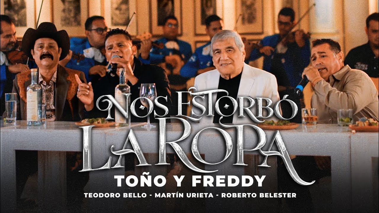 To&ntilde;o y Freddy -  NOS ESTORB&Oacute; LA ROPA (Video Oficial)