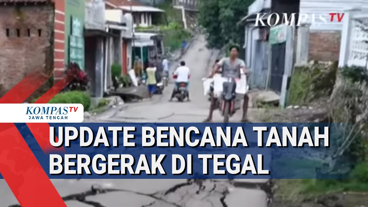 Update Bencana Tanah Bergerak di Tegal